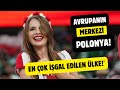 EN ÇOK İŞGAL EDİLEN AVRUPA ÜLKESİ: POLONYA HAKKINDA İLGİNÇ BİLGİLER!