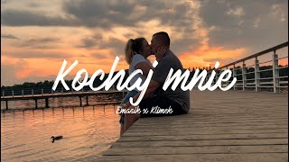 EMASIK - Kochaj mnie Ft.Klimek (Official Video)
