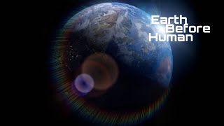 Earth before humans