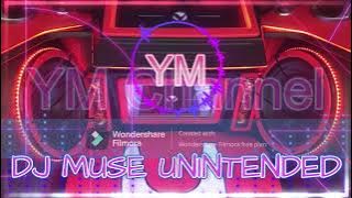 DJ MUSE UNINTENDED 2023 | Versi Slow_Enak Buat Santuyy - Full Bass