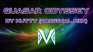 Mutty - Quasar Odyssey (Original Mix)