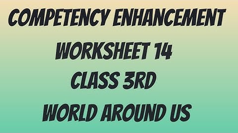 Competency Enhancement Worksheet 14, #Class 3rd#World Around Us#PSEB@ShellysStudyRoom