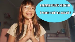 Babamin Küçük Hedïyesi̇ - I Phone 11 Ile I Phone Pro Max Vlog