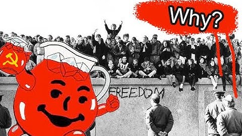 Why Did the Kool-Aid Man Tear Down the Berlin Wall?