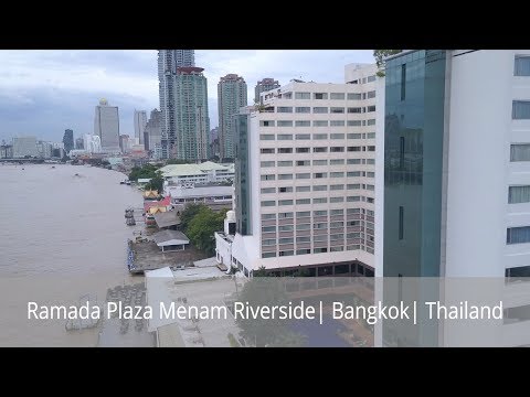 Ramada Plaza Bangkok Menam Riverside hotel