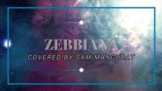 SAM MANGUBAT - Zebbiana [Lyrics]