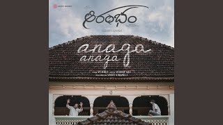 Anaga Anaga (From "Aarambham")