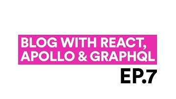 How to build a Blog with React, Apollo & GraphQL: Ep 7 Apollo Server & GraphQL Schema