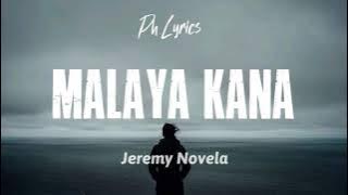 Jeremy Novela - Malaya Kana (Lyric Video)