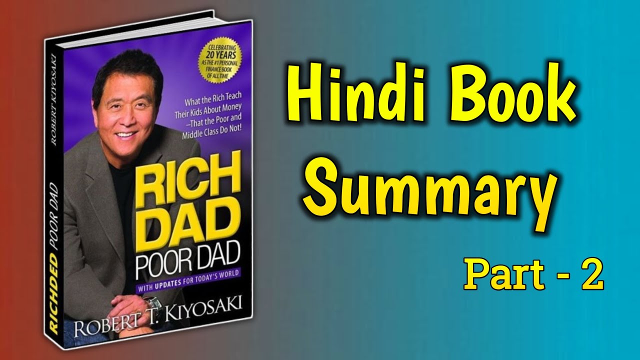 Rich Dad Poor Dad | Hindi Book Summary |  Part - 2