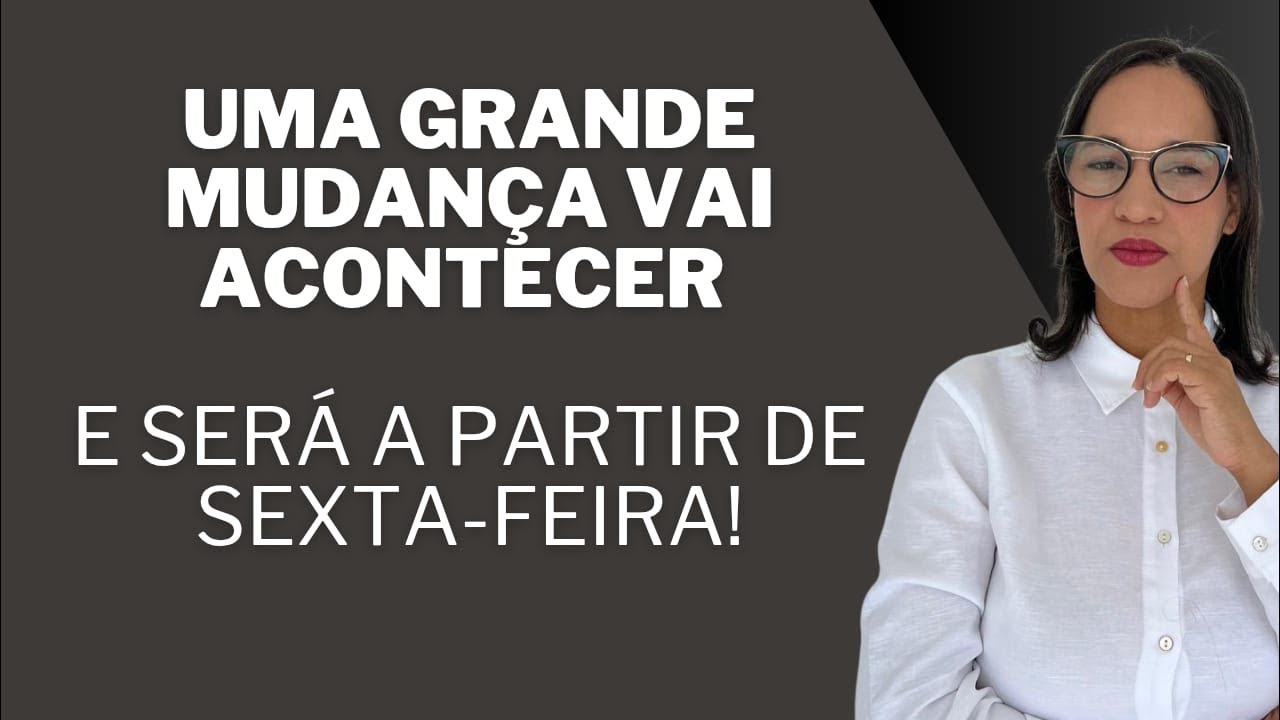 AO VIVO: Vc não pode perder essa forte revelação, uma grande mudança começa sexta-feira.