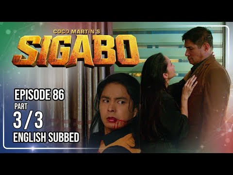 Coco Martin's Sigabo | Episode 86 (3/3) | October 19, 2026