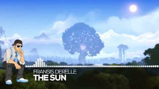 Video thumbnail of "【Future】Fransis Derelle - The Sun"