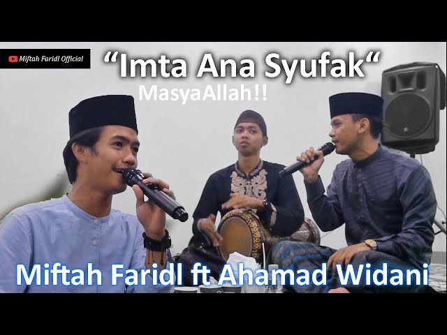 MasyaAllah! Imta Ana Syufak - Miftah Faridl ft Ahamad Widani class=