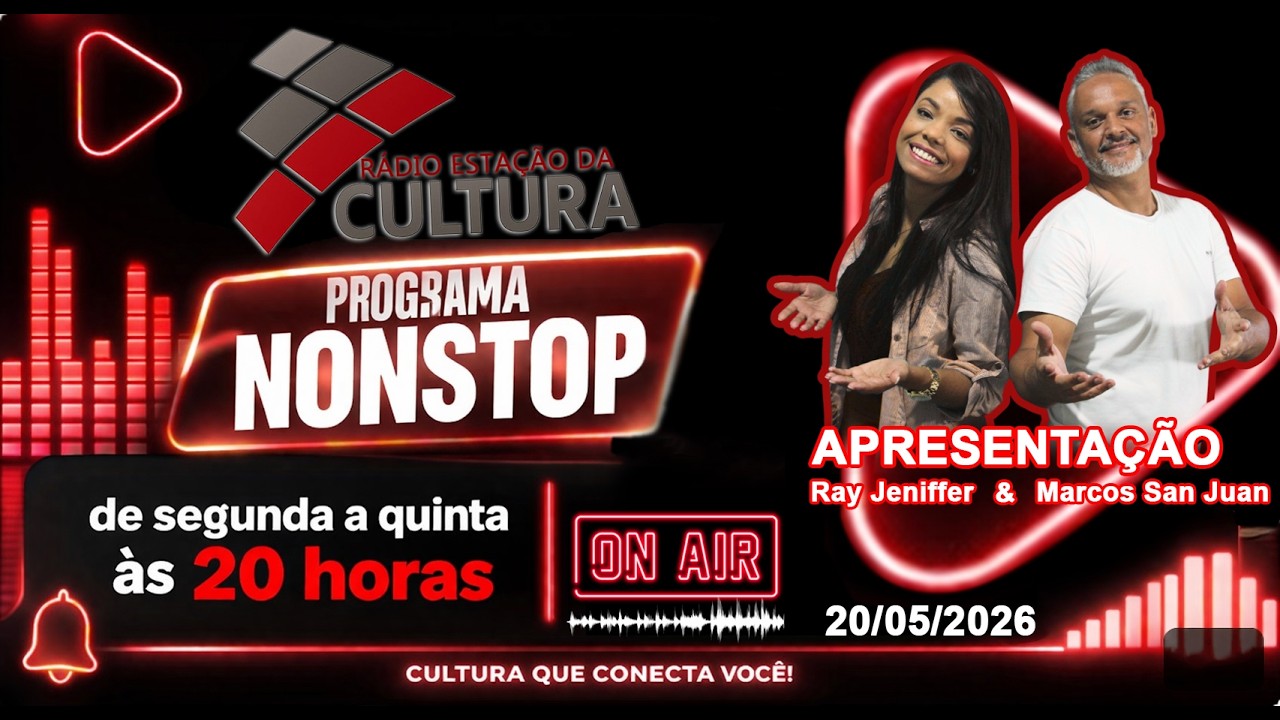 Programa Nonstop – Música, Informação e Entretenimento -20/05/2026