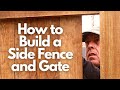 How to Build a Side Fence and Gate - Start to Finish