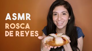 ASMR En Español - Storytime Con Una Rosca De Reyes 👑 ASMR En Español - Storytime Con Una Rosca De Reyes 👑