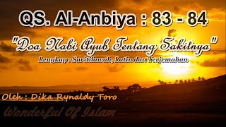 #Wonderful_of_Islam Doa Nabi Ayub Tentang Penyakitnya (Al-Anbiya : 83-84)