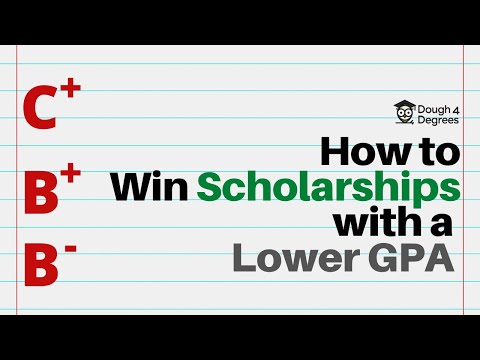 How to Win Scholarships with a Lower GPA | Dough 4 Degrees