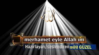 Merhamet eyle Allahım #merhametetAllahım