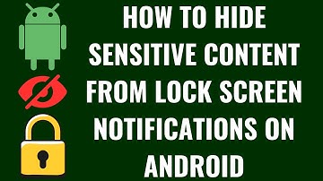 How to Hide Sensitive Content from Lock Screen Notifications on Android