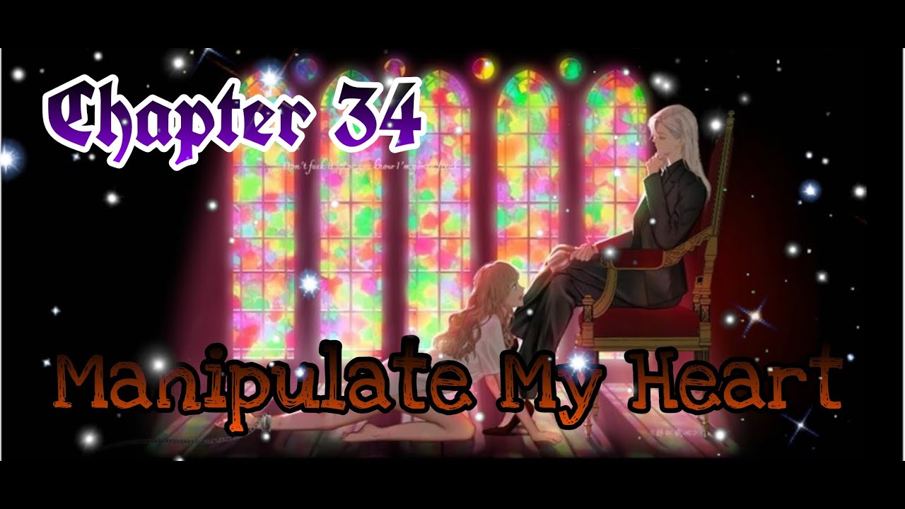 Manipulate My Heart 《Chapter 34》 - YouTube
