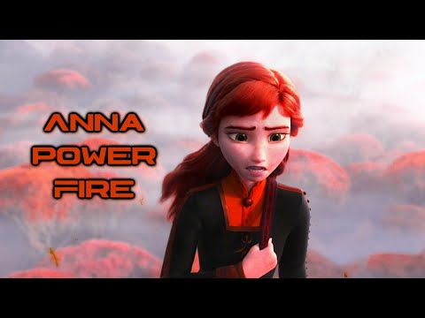 ANNA WITH FIRE POWERS | THE NEXT RIGHT THING | FROZEN 2