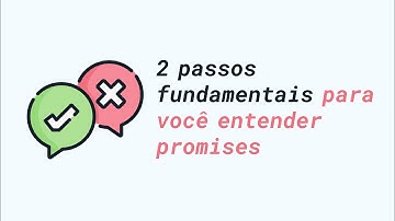 2 passos fundamentais para você entender promises | JavaScript