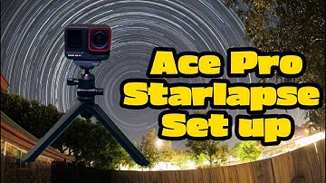 Insta360 Ace Pro Starlapse How to Set UP