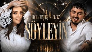 Ebru Gündeş & Blok3 - Söyleyin (Yeni 2026)