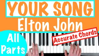 How to play YOUR SONG  Elton John Piano Tutorial Chords Accompaniment