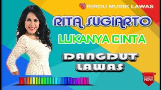 RITA SUGIARTO - LUKANYA CINTA