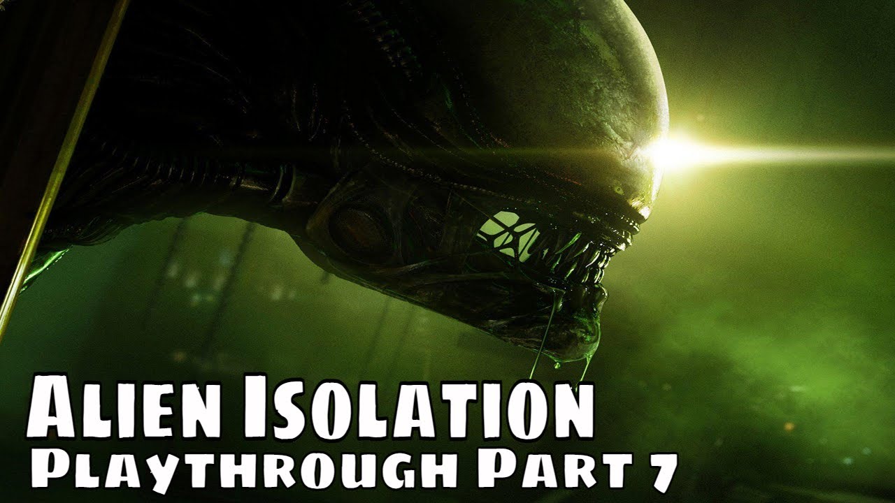 Alien Isolation First Playthrough Pc Gameplay Scary Moments Part 7 Youtube Alien Isolation First Playthrough Pc Gameplay Scary Moments Part 7 Youtube