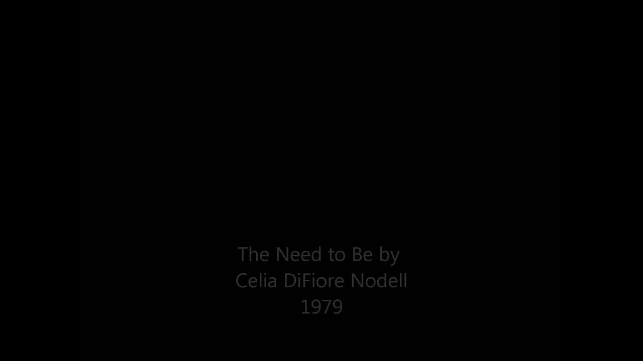 The Need To Be   Celia