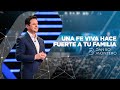 Una fe viva hace fuerte a tu familia - Danilo Montero | Prédicas Cristianas 2020