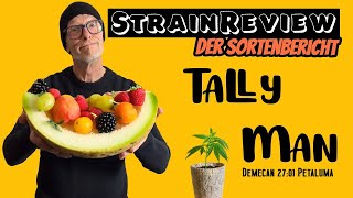 Der medizinische Sortenbericht - Tally Man (DEMECAN 27:01 Petaluma)