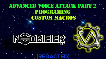 VOICE ATTACK ADVANCED - Programing Custom Macros