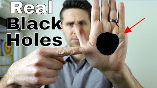 Are Black Holes Really Black...or Invisible? Real Black Holes on Earth!