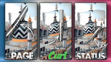 Page Curl Effect Status | New Alight Motion Status | Aala Hazrat Status Editing | Islami Status Edit