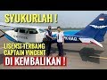 SYUKUR!! LISENSI TERBANG CAPTAIN VINCENT RADITYA DI KEMBALIKAN LAGI