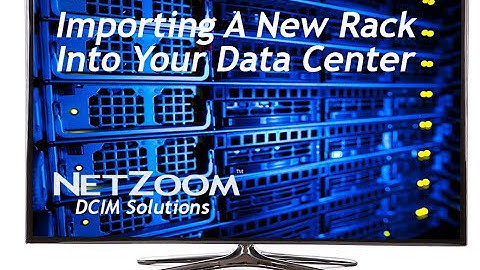Importing a new rack into the data center with NetZoom, DCIM SolutionsU