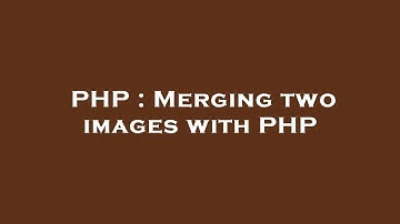 PHP : Merging two images with PHP