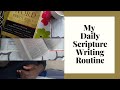 My Daily Scripture Writing Routine (Pt. I)
