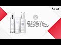 Say Goodbye To Acne The Kaya Way Say Goodbye To Acne The Kaya Way