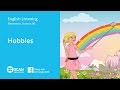 Learn English Listening | Elementary - Lesson 90. Hobbies