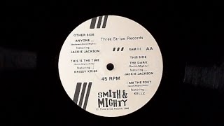 Smith &amp; Mighty | Krissy Kriss | Kellz - This Is The Time + I Am The Poet - 1988 Three Stripe - Kelz