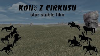 Koně Z Cirkusu - Star Stable Seriál