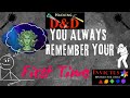 You Always Remember Your First Time