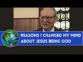 Reasons I Changed My Mind About Jesus Being God | Sid Hatch