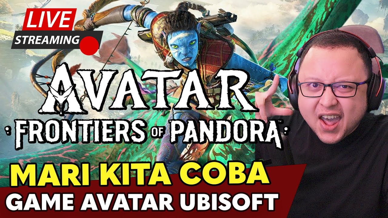 [LIVE] DARAH BIRU, PANGGIL AKU AVATAR - AVATAR FRONTIERS OF PANDORA INDONESIA